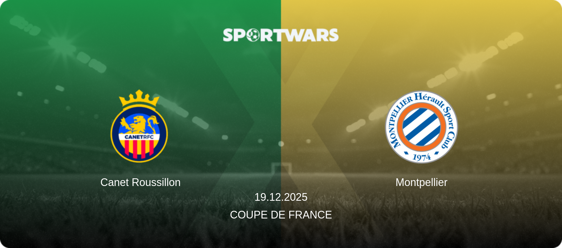 Canet Roussillon — Montpellier, 19.12.2025 — Coupe de France (match preview)