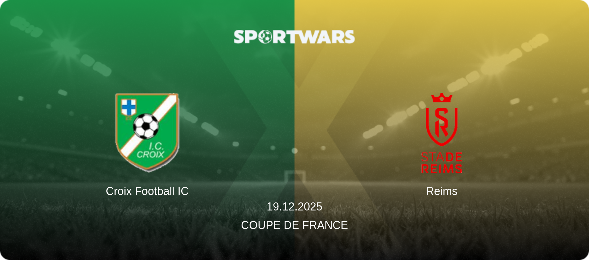 Croix Football IC — Reims, 19.12.2025 — Coupe de France (match preview)