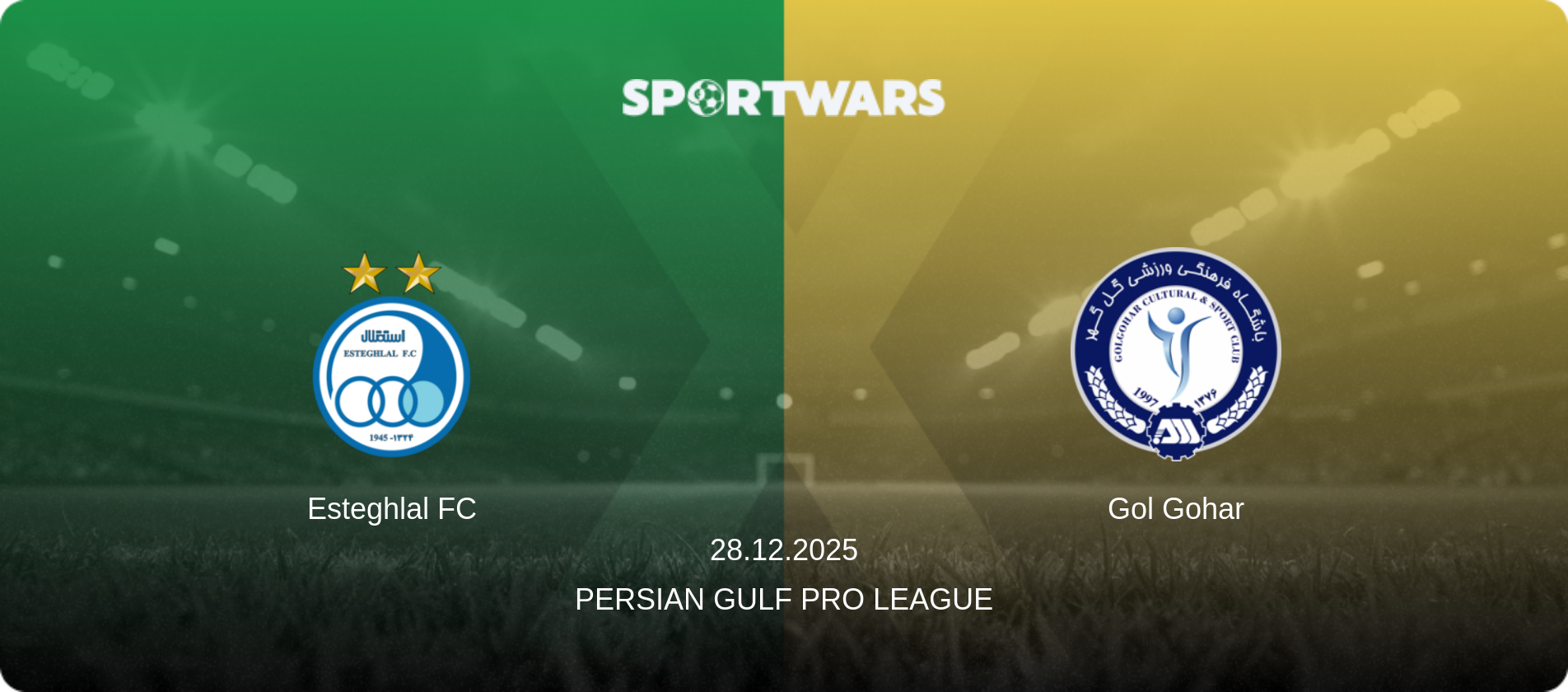 Esteghlal FC — Gol Gohar, 28.12.2025 — Persian Gulf Pro League (match preview)