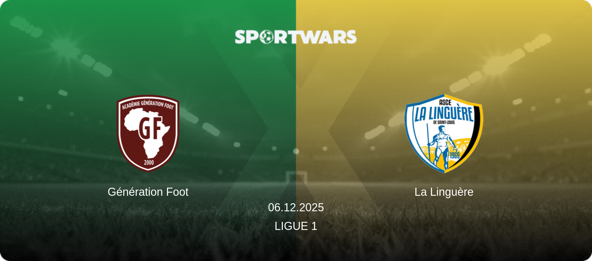 Génération Foot — La Linguère, 06.12.2025 — Ligue 1 (match preview)