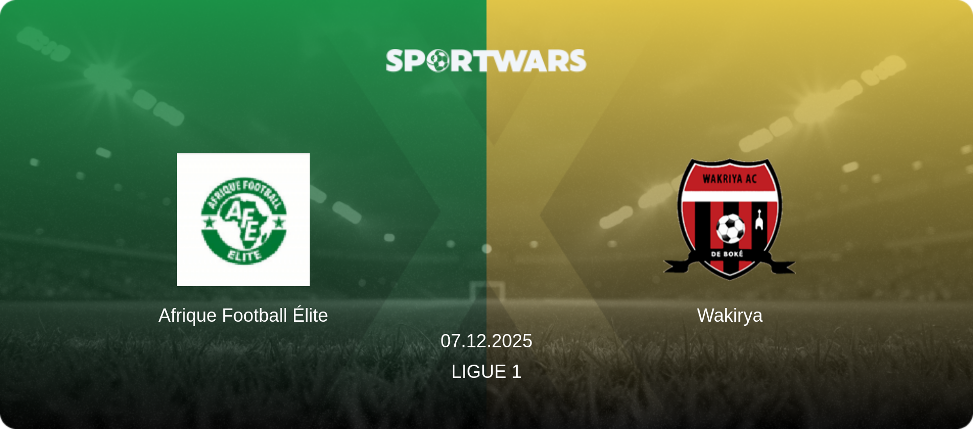 Afrique Football Élite — Wakirya, 07.12.2025 — Ligue 1 (match preview)