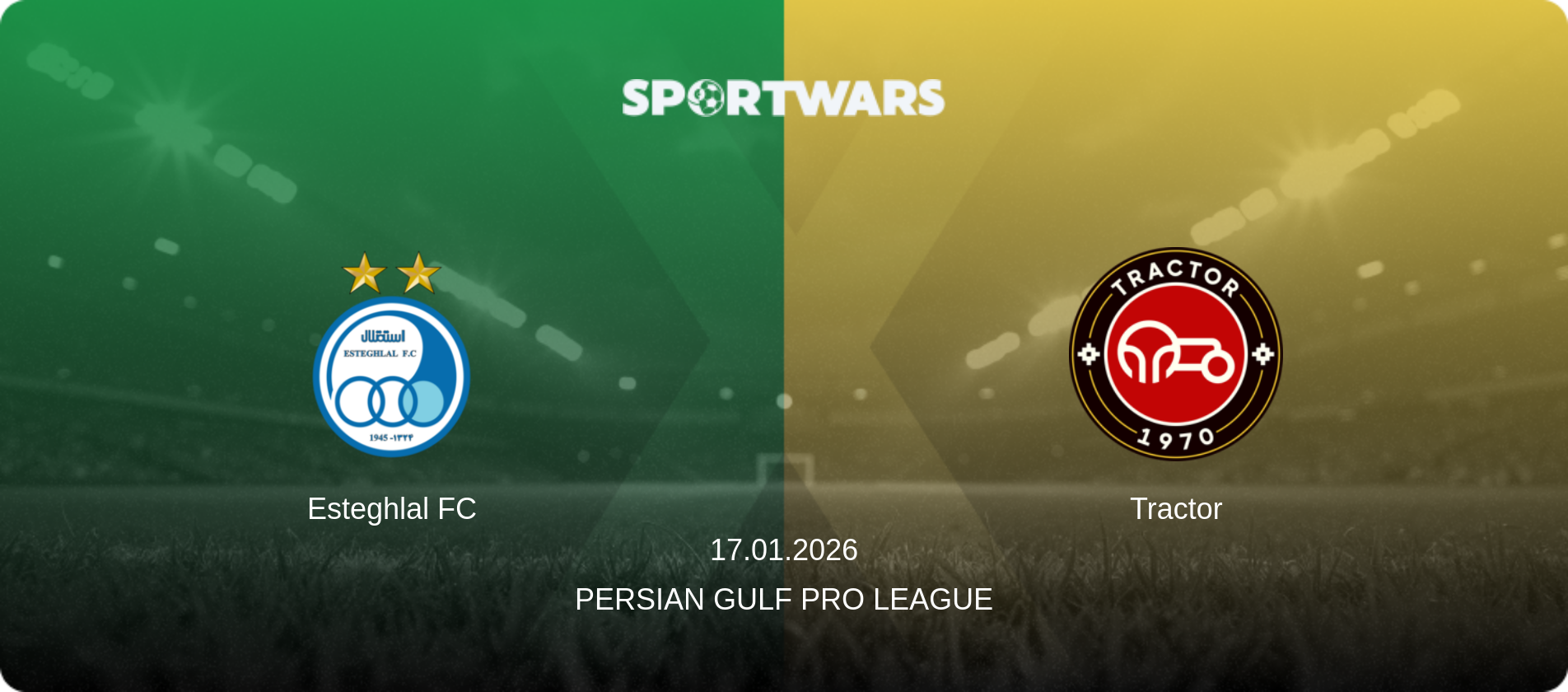 Esteghlal FC — Tractor, 17.01.2026 — Persian Gulf Pro League (match preview)