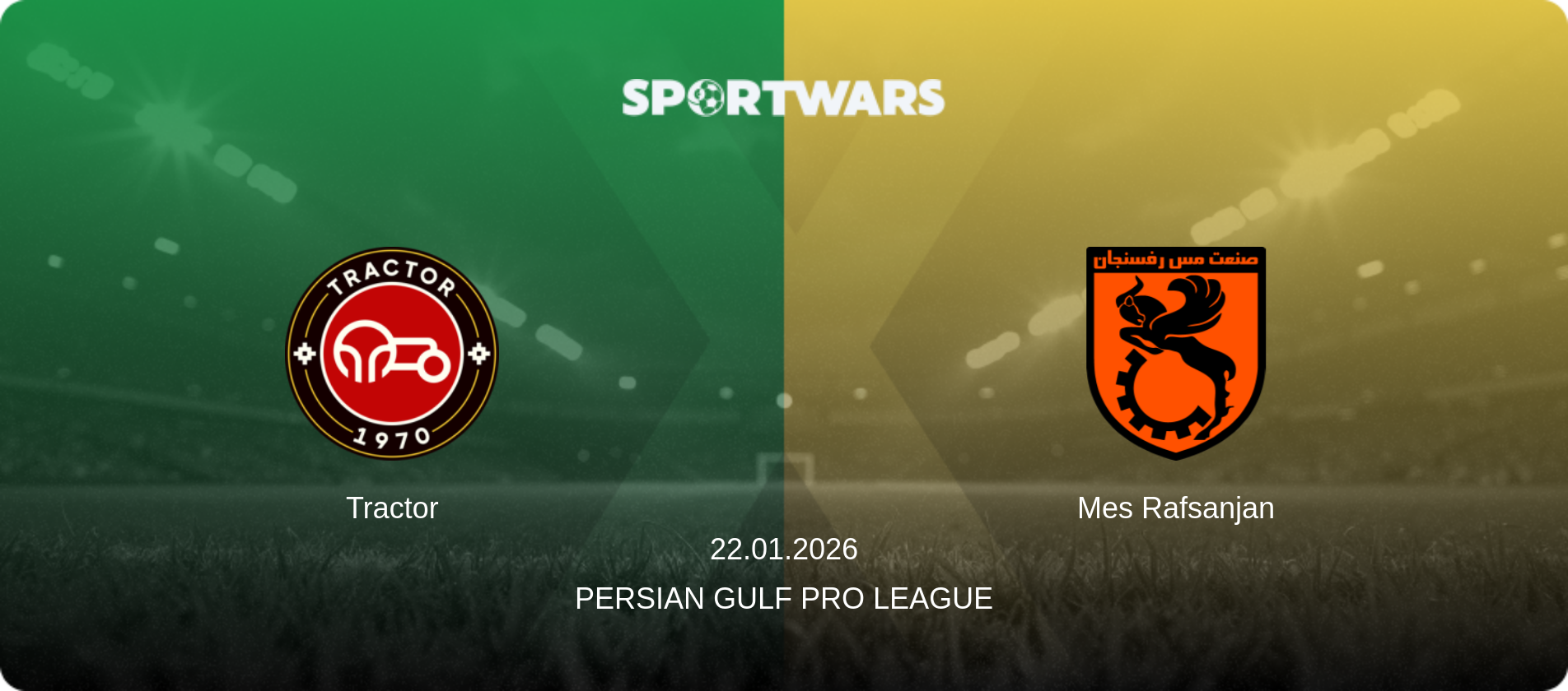 Tractor — Mes Rafsanjan, 22.01.2026 — Persian Gulf Pro League (match preview)