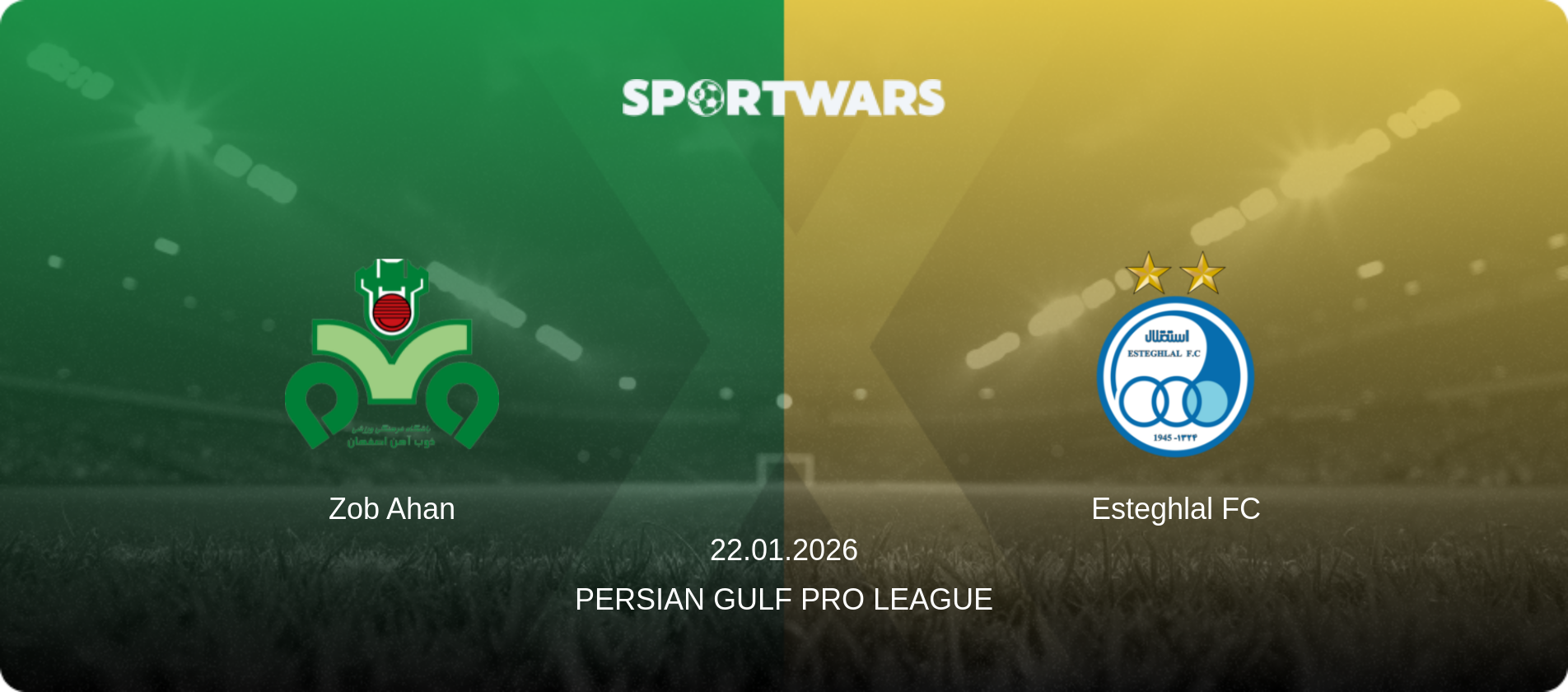 Zob Ahan — Esteghlal FC, 22.01.2026 — Persian Gulf Pro League (match preview)