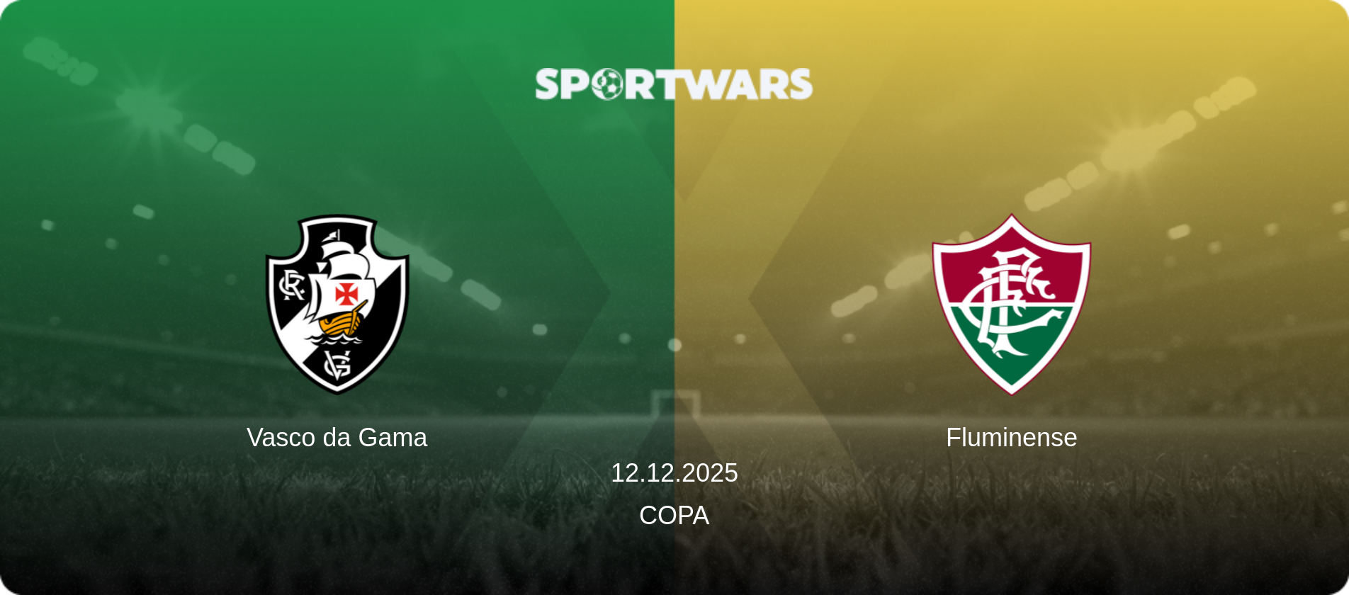 Vasco da Gama — Fluminense, 12.12.2025 — Copa Do Brasil (match preview)