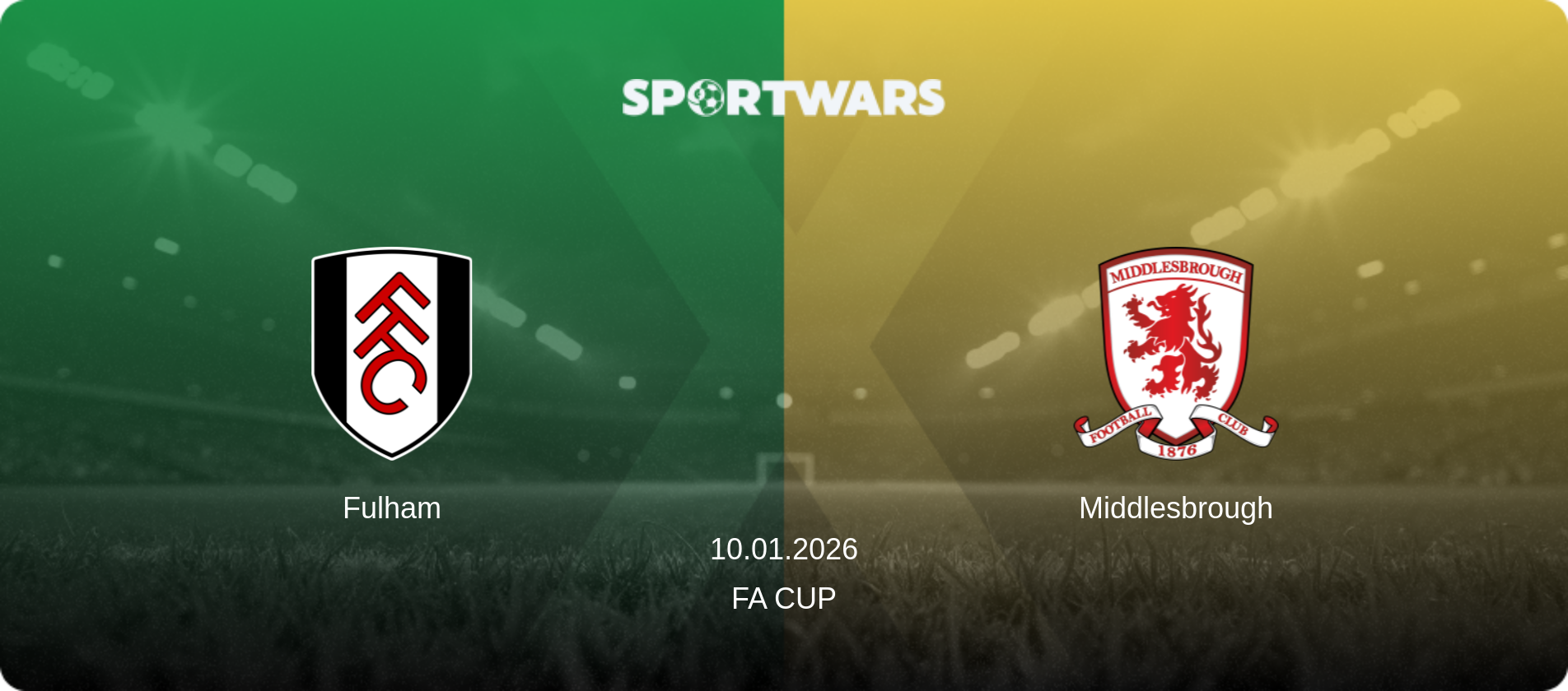 Fulham — Middlesbrough, 10.01.2026 — FA Cup (match preview)
