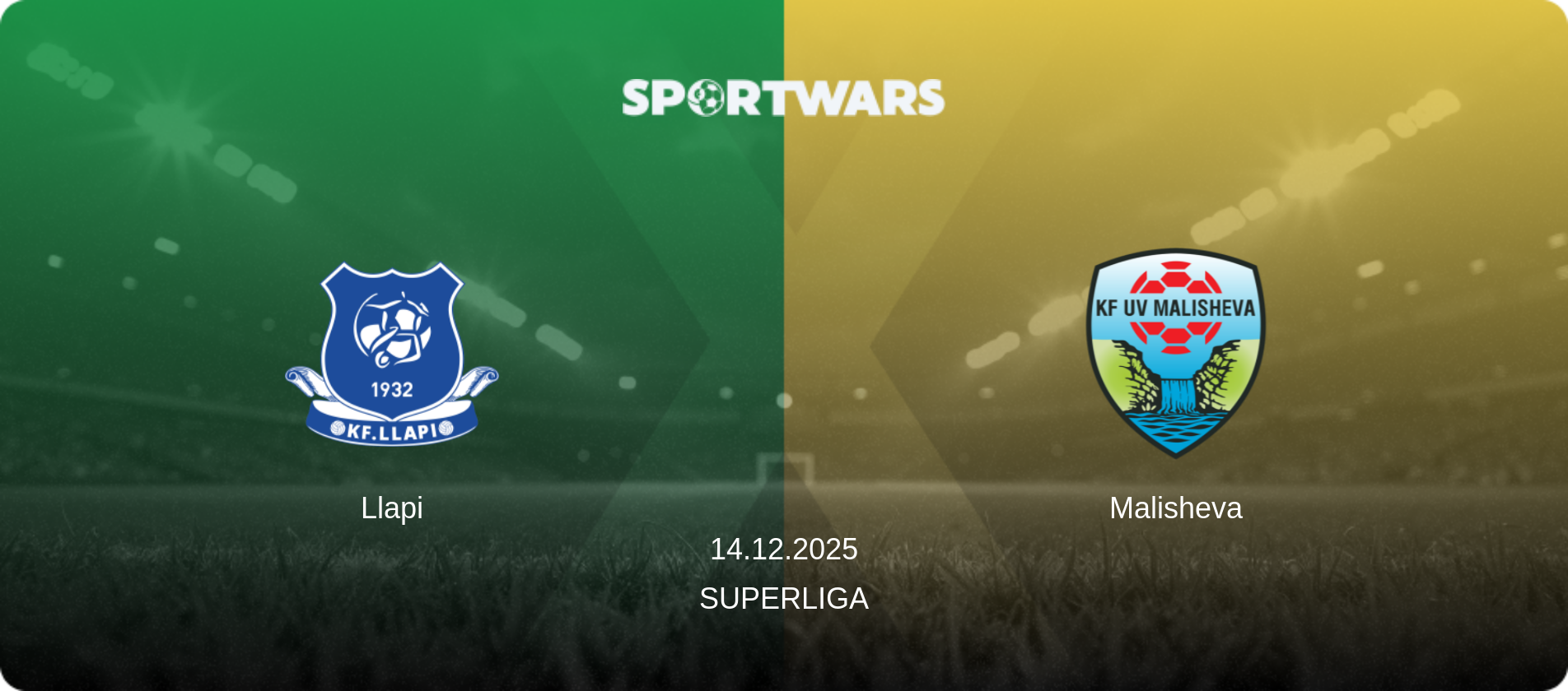 Llapi — Malisheva, 14.12.2025 — Superliga (match preview)