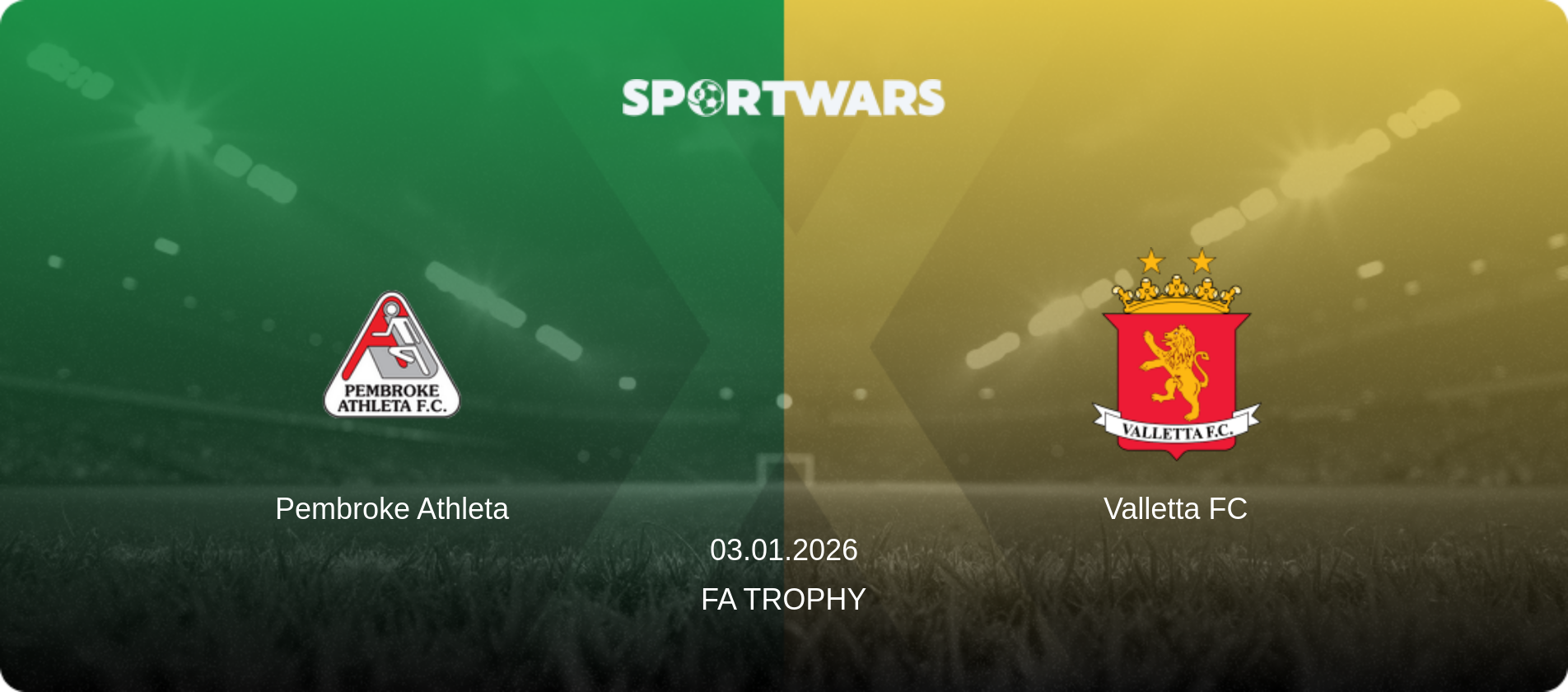 Pembroke Athleta — Valletta FC, 03.01.2026 — FA Trophy (match preview)
