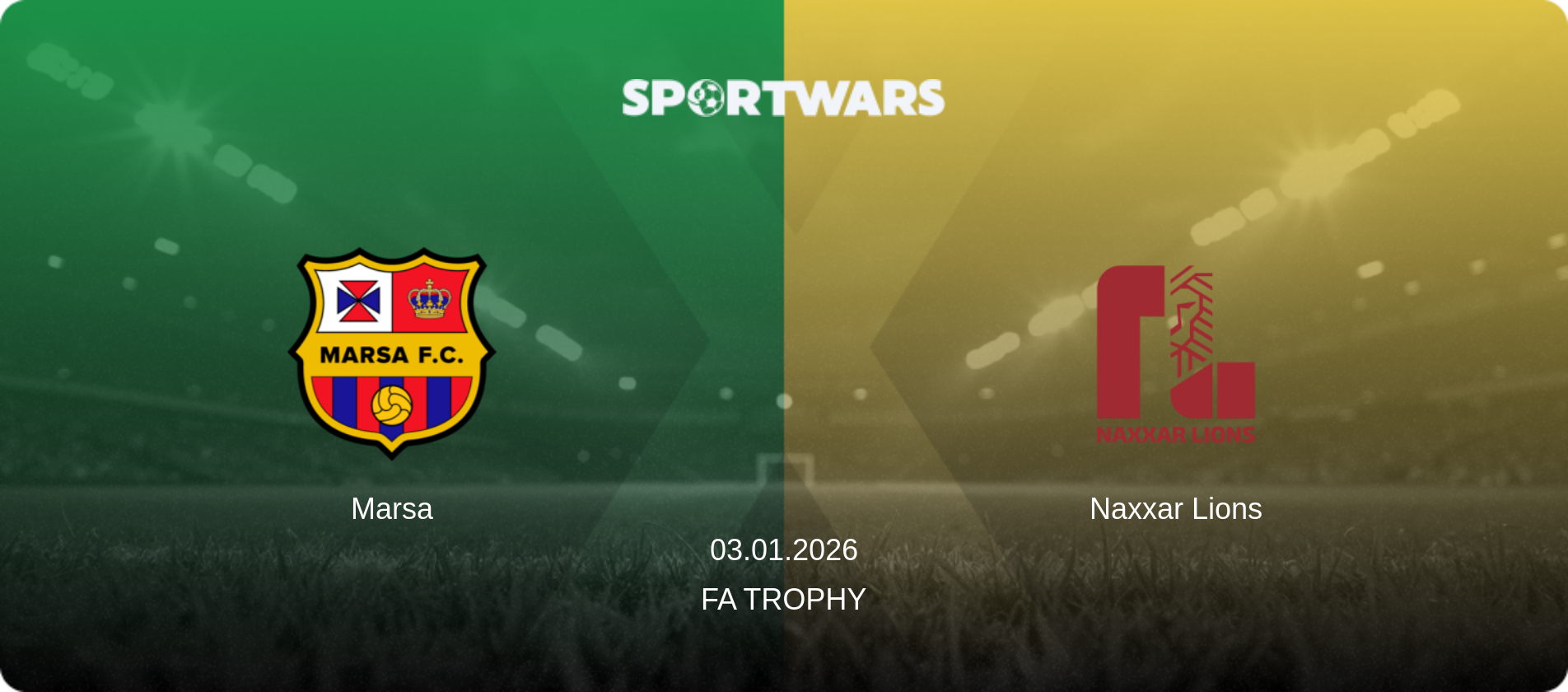Marsa — Naxxar Lions, 03.01.2026 — FA Trophy (match preview)