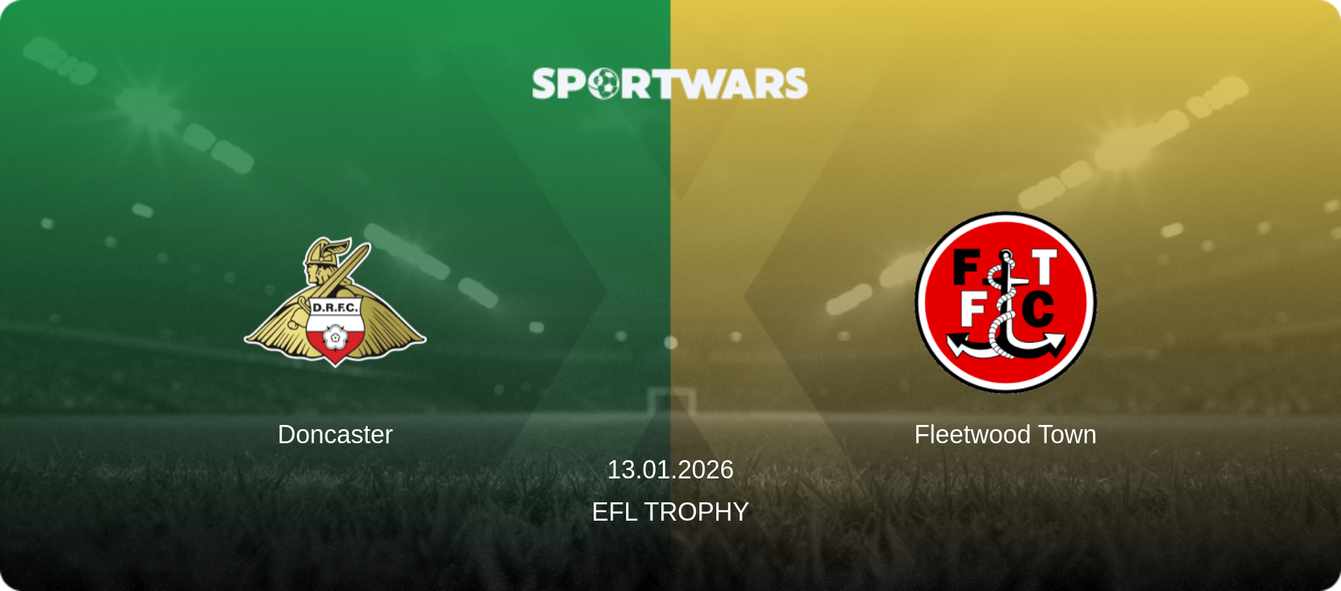 Doncaster — Fleetwood Town, 13.01.2026 — EFL Trophy (match preview)