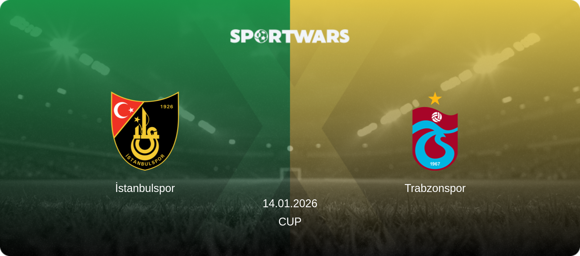 İstanbulspor — Trabzonspor, 14.01.2026 — Cup (match preview)