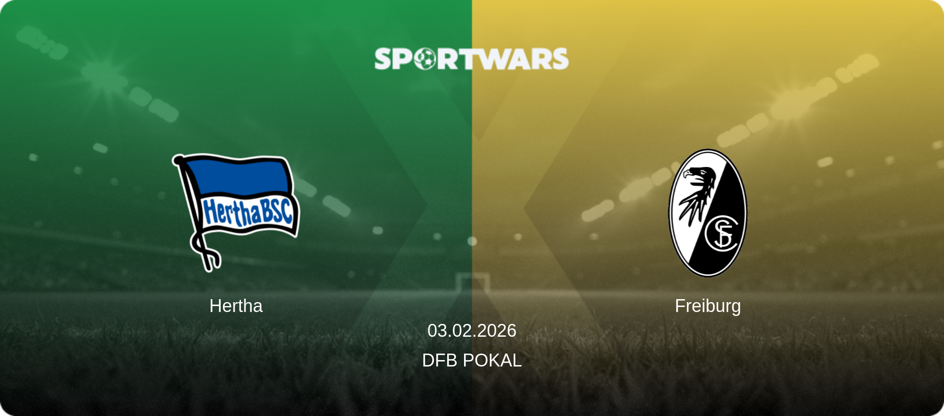 Hertha — Freiburg, 03.02.2026 — DFB Pokal (match preview)