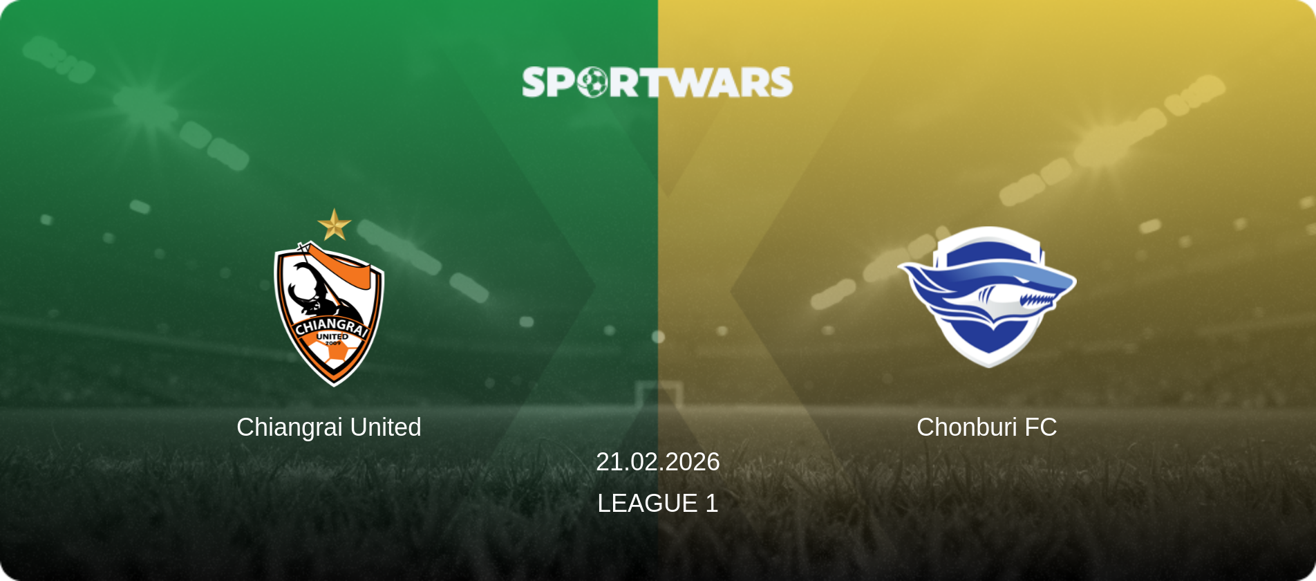 Chiangrai United — Chonburi FC, 21.02.2026 — League 1 (match preview)