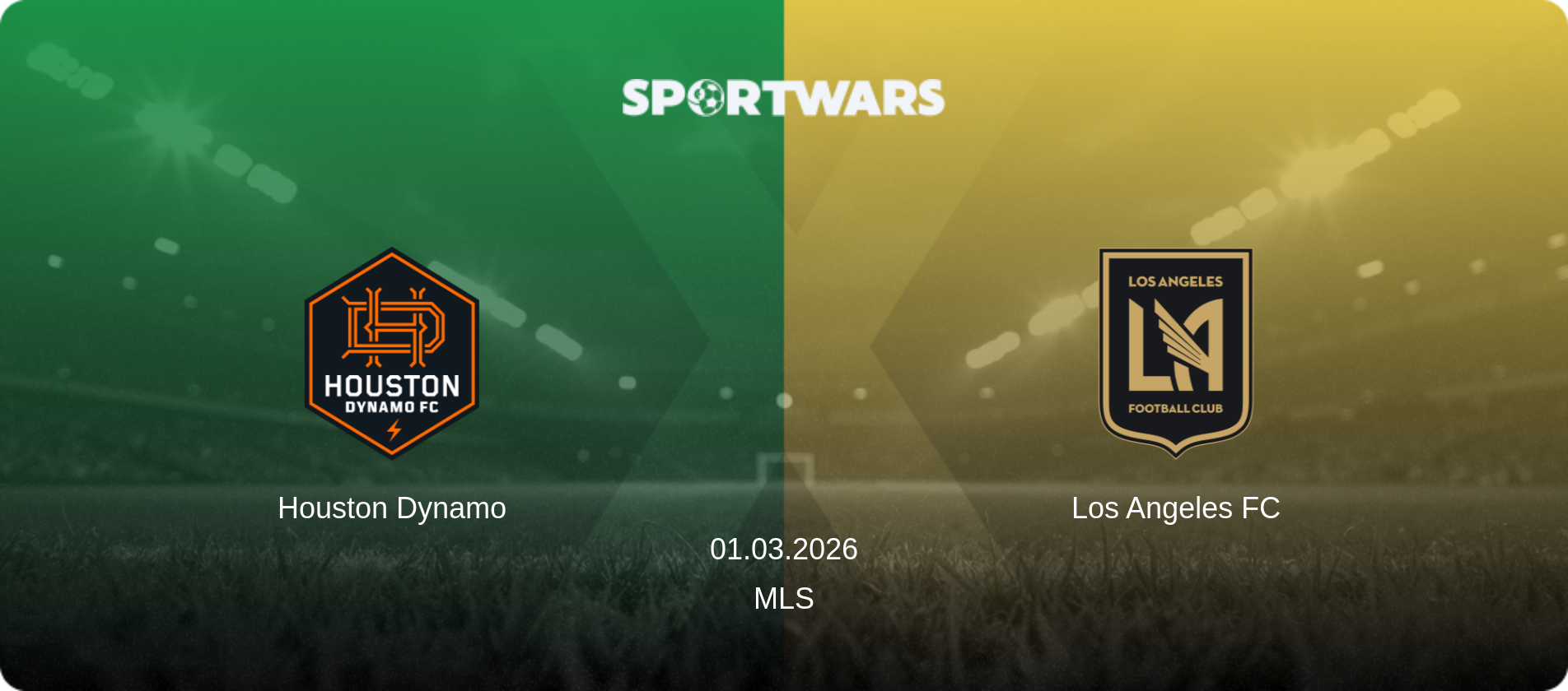 Houston Dynamo — Los Angeles FC, 01.03.2026 — MLS (match preview)