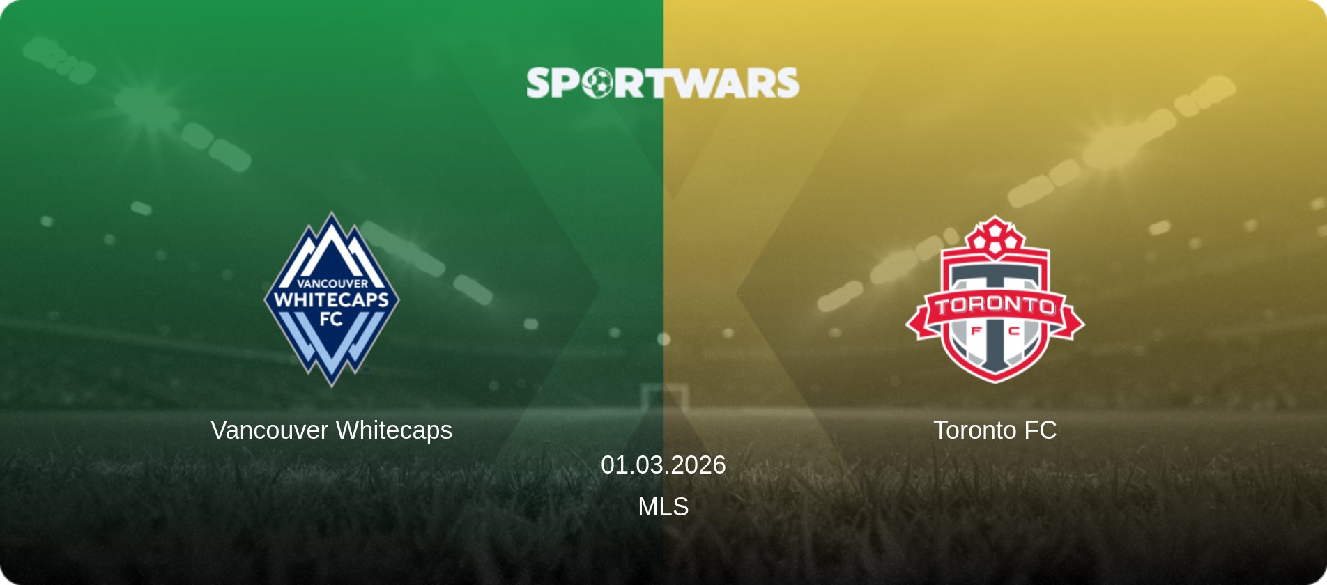 Vancouver Whitecaps — Toronto FC, 01.03.2026 — MLS (match preview)