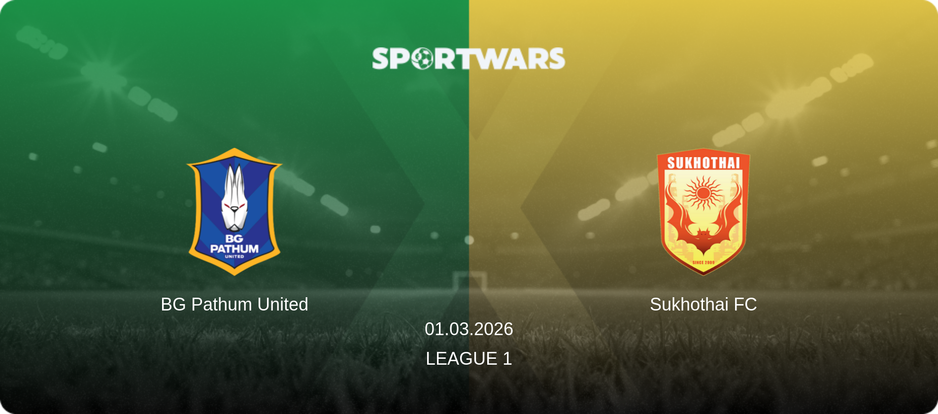 BG Pathum United — Sukhothai FC, 01.03.2026 — League 1 (match preview)