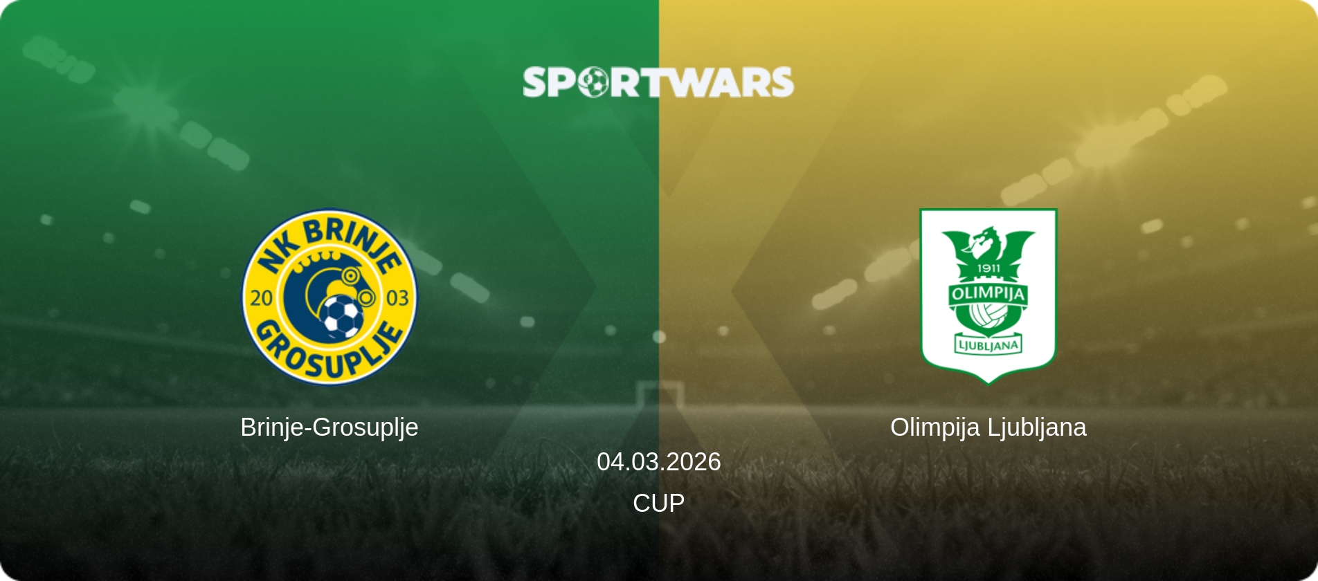 Brinje-Grosuplje — Olimpija Ljubljana, 04.03.2026 — Cup (match preview)
