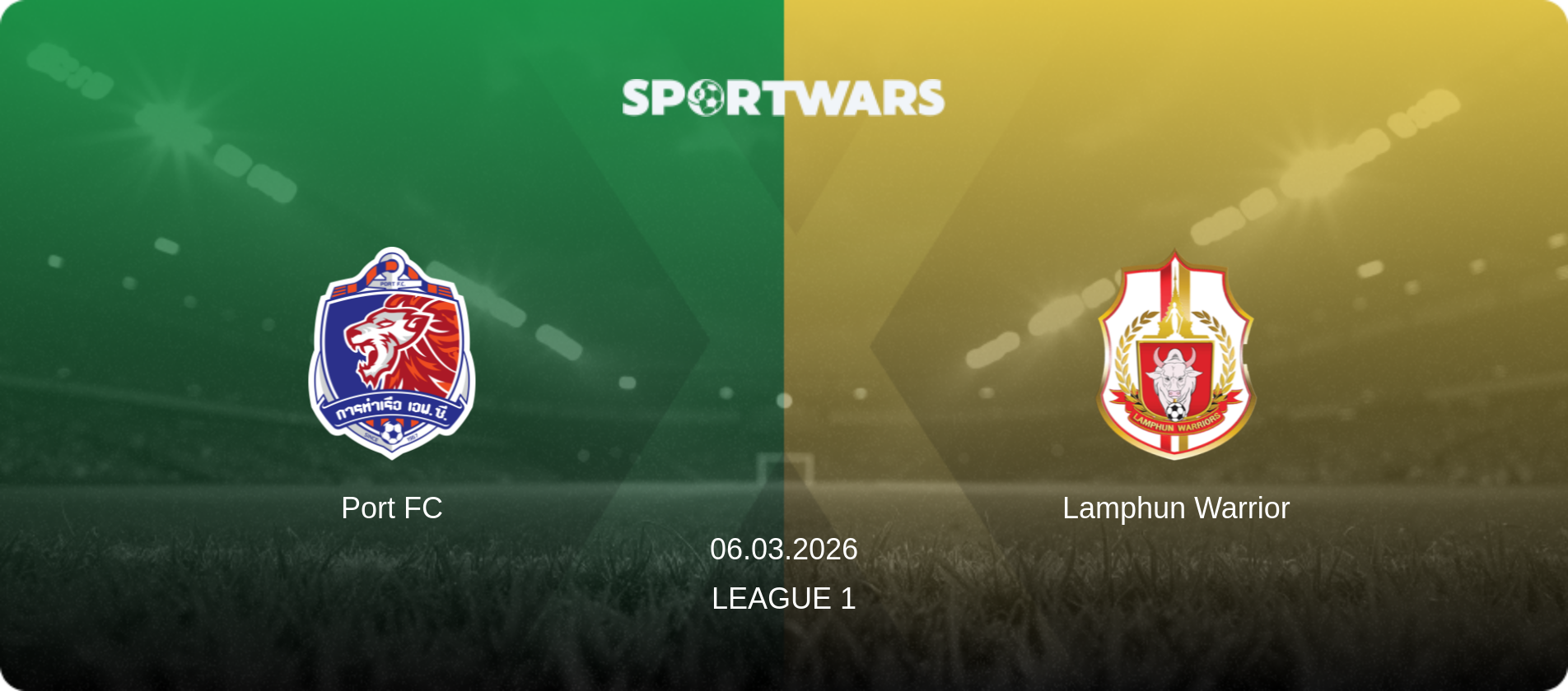 Port FC — Lamphun Warrior, 06.03.2026 — League 1 (match preview)
