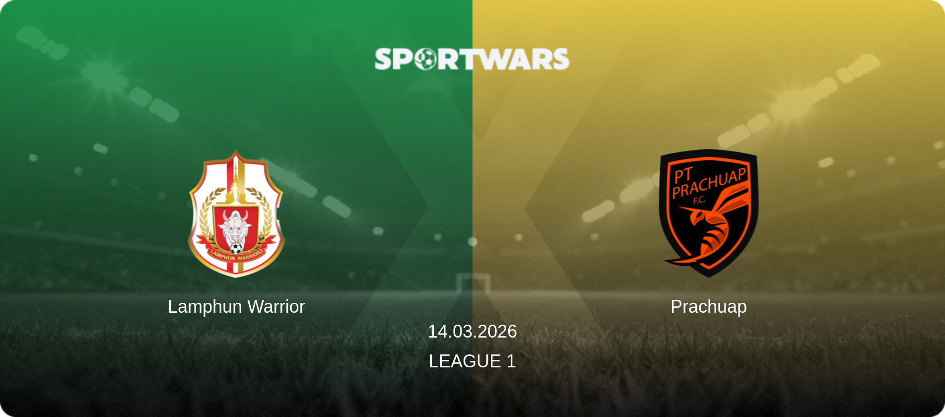 Lamphun Warrior — Prachuap, 14.03.2026 — League 1 (match preview)