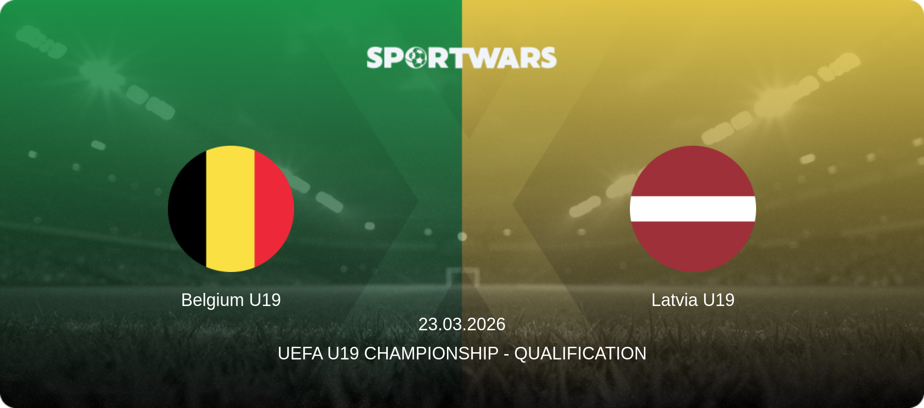 Belgium U19 — Latvia U19, 23.03.2026 — UEFA U19 Championship - Qualification (match preview)