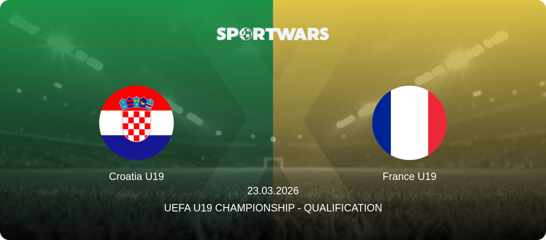 Croatia U19 — France U19, 23.03.2026 — UEFA U19 Championship - Qualification (match preview)