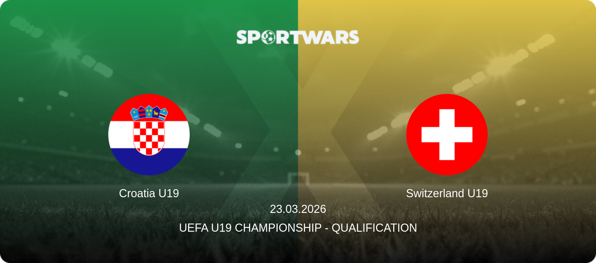 Croatia U19 — Switzerland U19, 23.03.2026 — UEFA U19 Championship - Qualification (match preview)