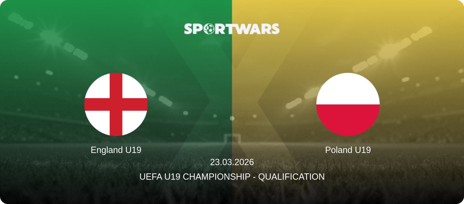 England U19 — Poland U19, 23.03.2026 — UEFA U19 Championship - Qualification (match preview)