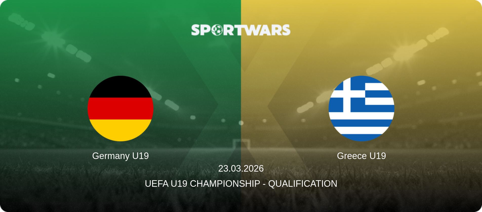 Germany U19 — Greece U19, 23.03.2026 — UEFA U19 Championship - Qualification (match preview)