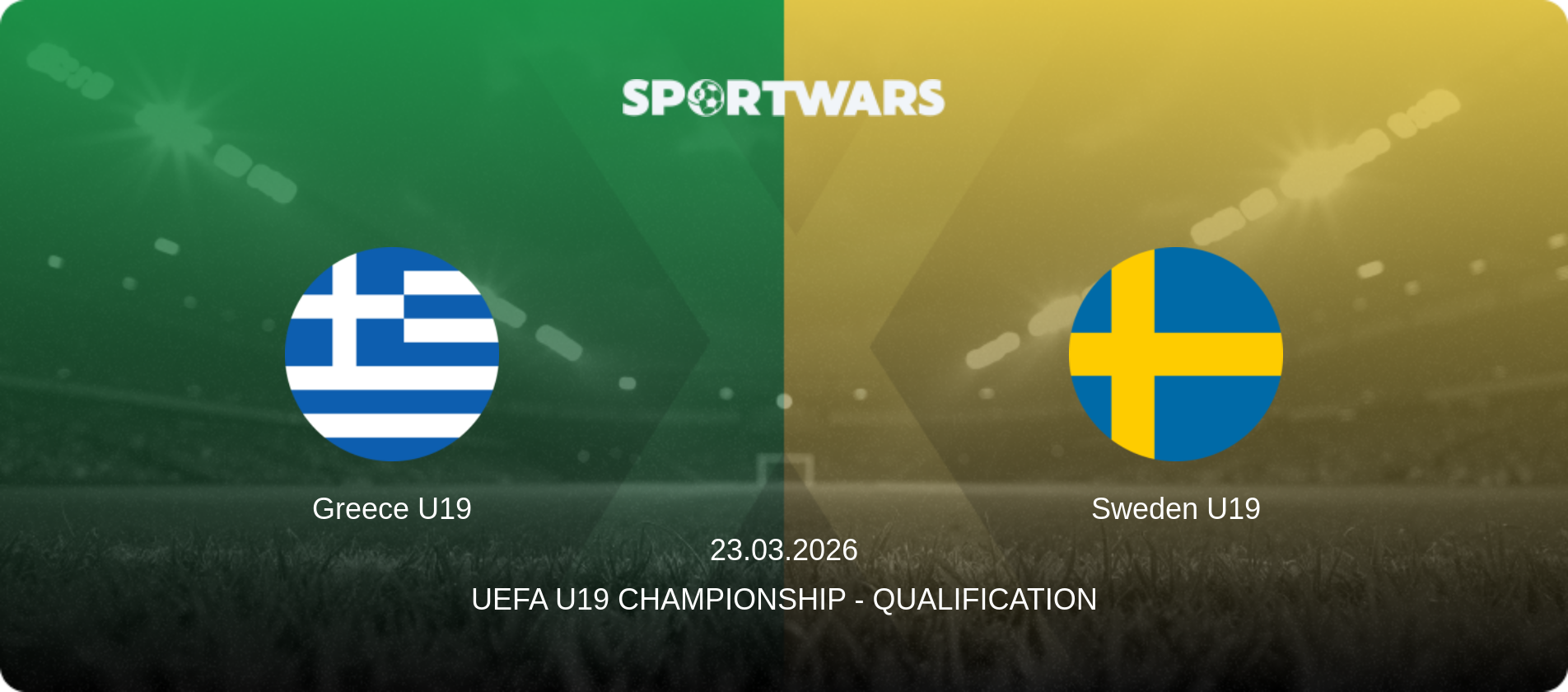 Greece U19 — Sweden U19, 23.03.2026 — UEFA U19 Championship - Qualification (match preview)