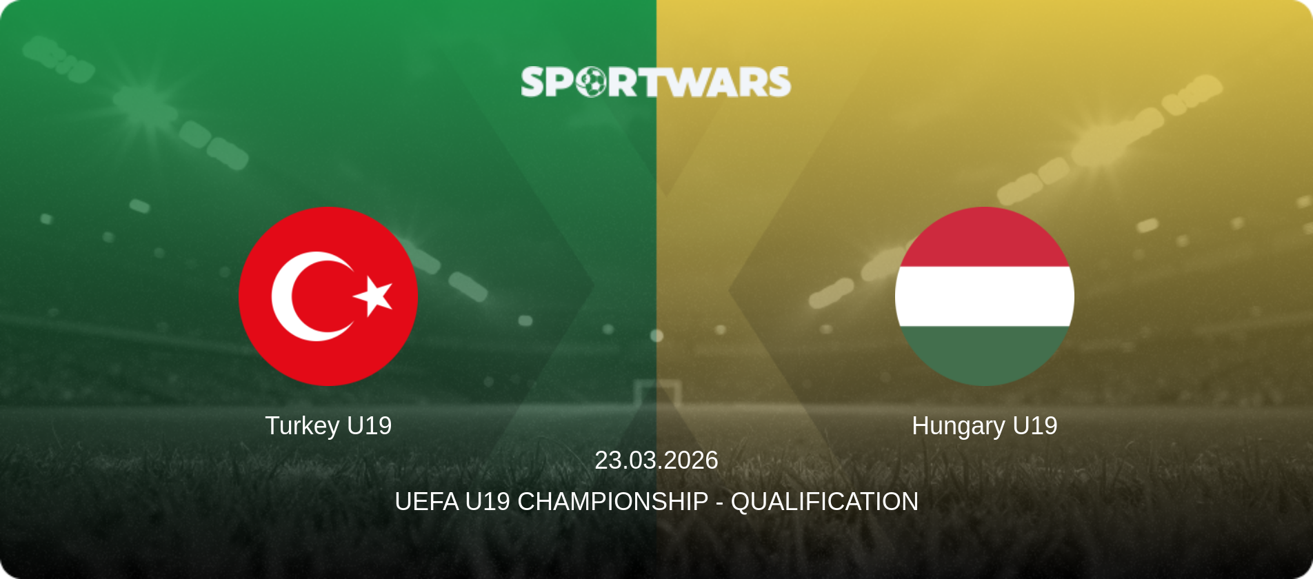 Turkey U19 — Hungary U19, 23.03.2026 — UEFA U19 Championship - Qualification (match preview)