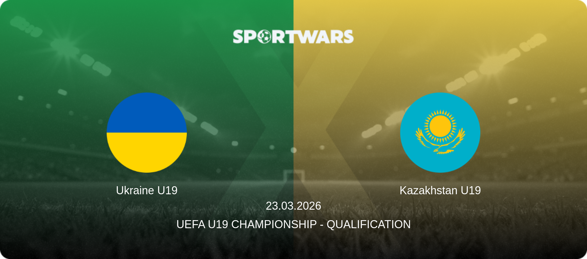 Ukraine U19 — Kazakhstan U19, 23.03.2026 — UEFA U19 Championship - Qualification (match preview)
