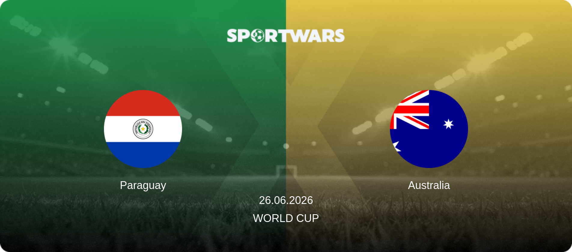 Paraguay — Australia, 26.06.2026 — World Cup (match preview)