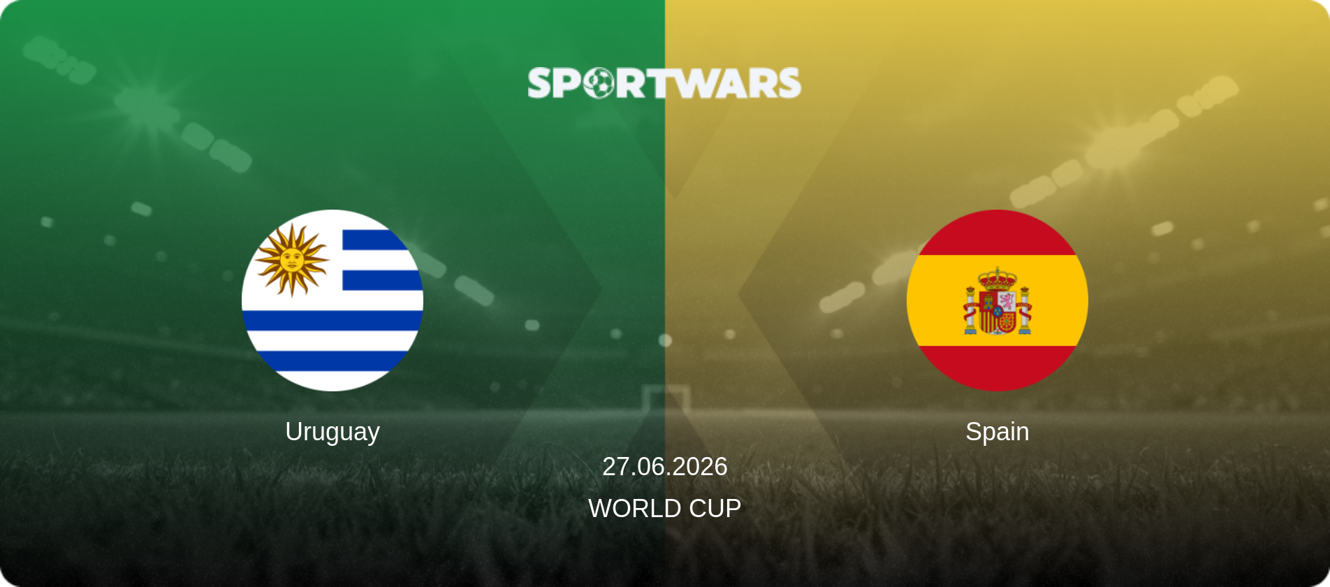 Uruguay — Spain, 27.06.2026 — World Cup (match preview)