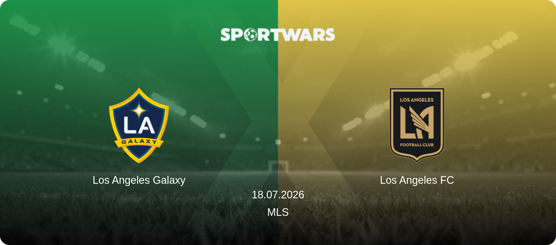 Los Angeles Galaxy — Los Angeles FC, 18.07.2026 — MLS (match preview)