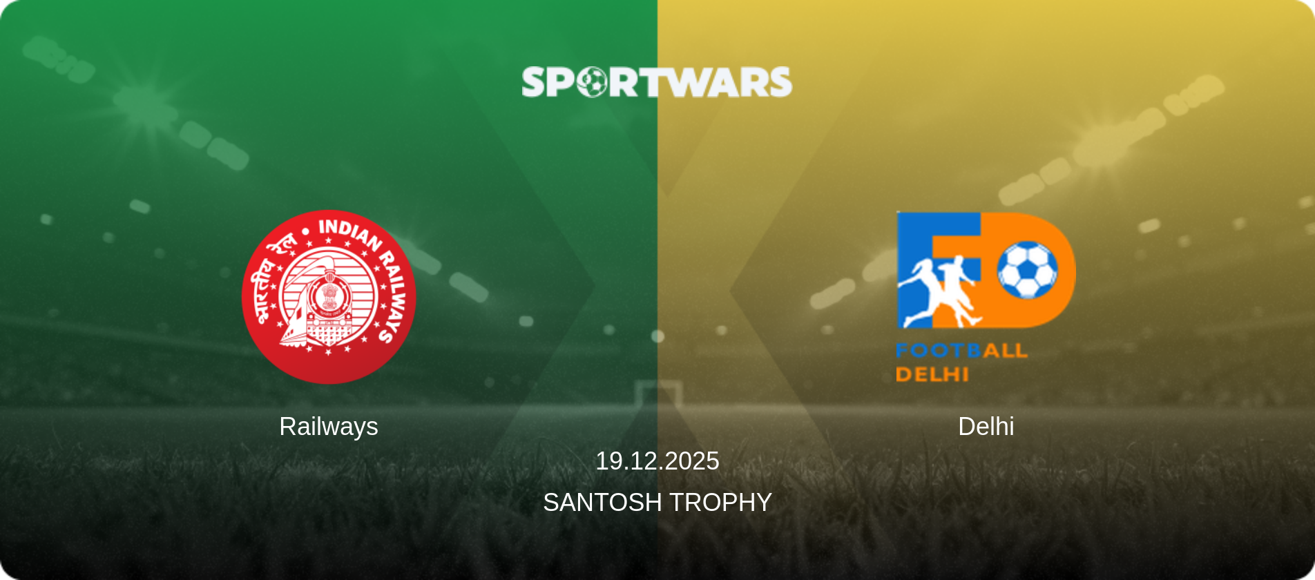 Railways — Delhi, 19.12.2025 — Santosh Trophy (match preview)
