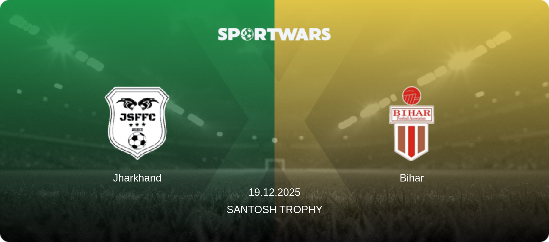 Jharkhand — Bihar, 19.12.2025 — Santosh Trophy (match preview)