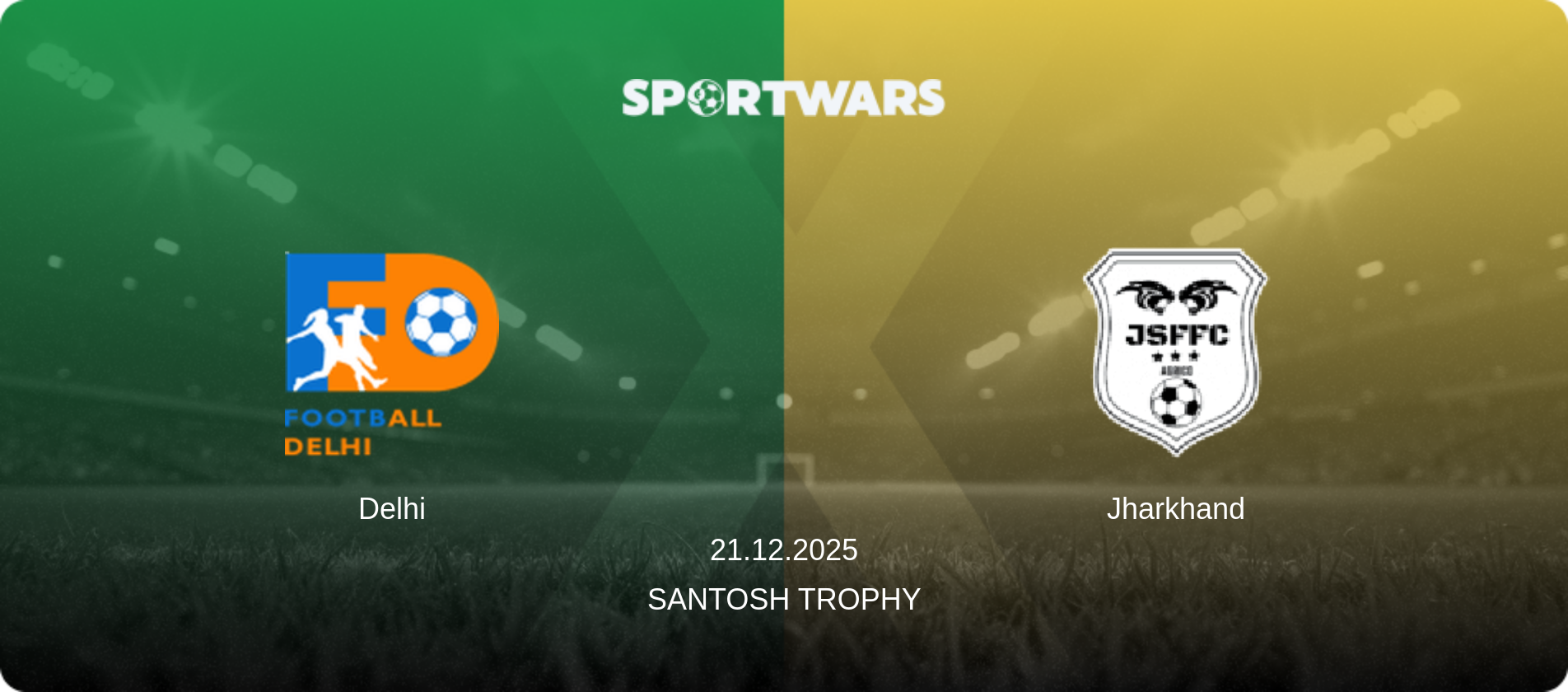 Delhi — Jharkhand, 21.12.2025 — Santosh Trophy (match preview)