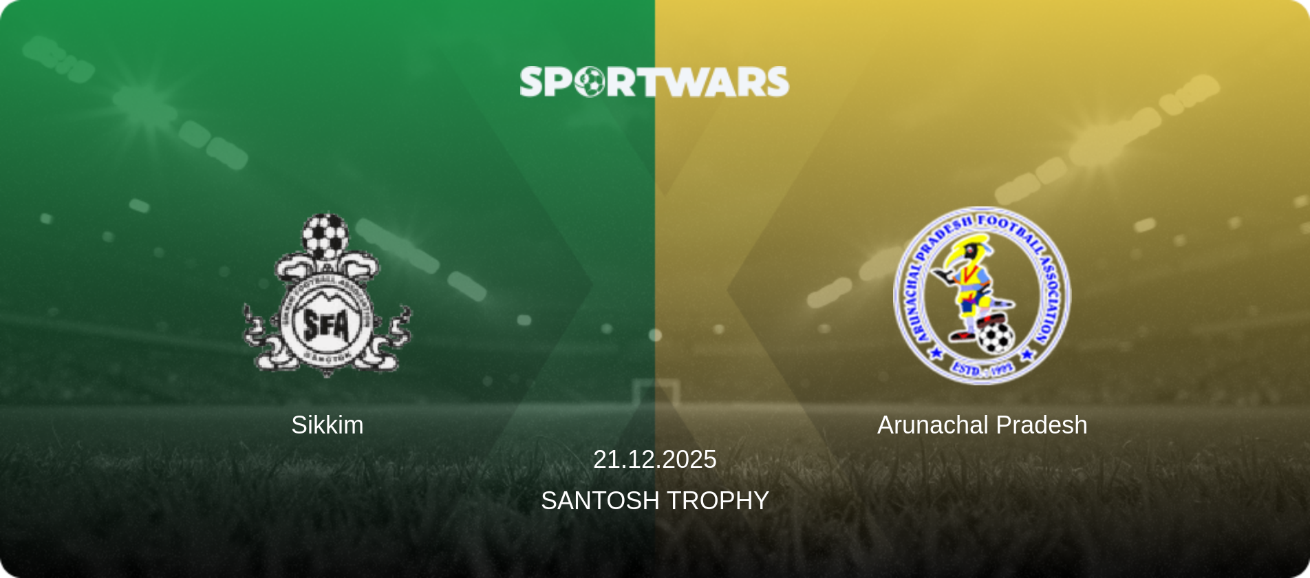 Sikkim — Arunachal Pradesh, 21.12.2025 — Santosh Trophy (match preview)
