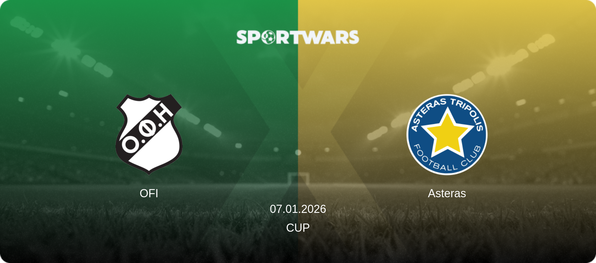OFI — Asteras, 07.01.2026 — Cup (match preview)