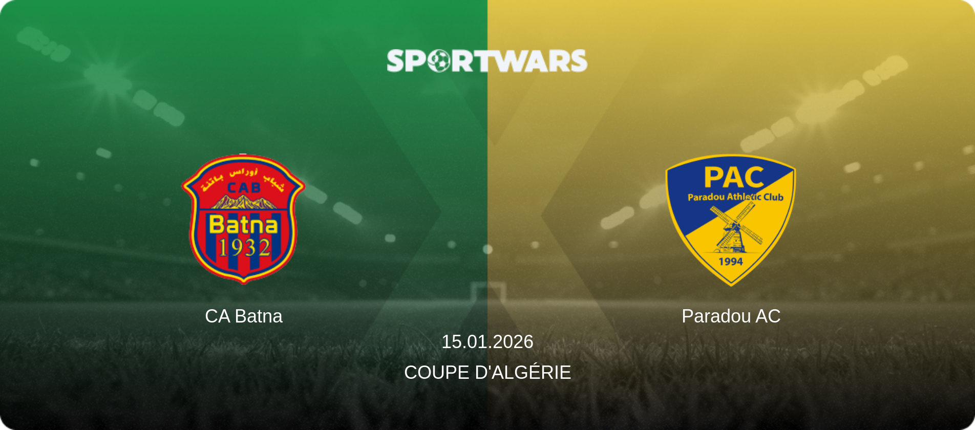 CA Batna — Paradou AC, 15.01.2026 — Coupe d'Algérie (match preview)