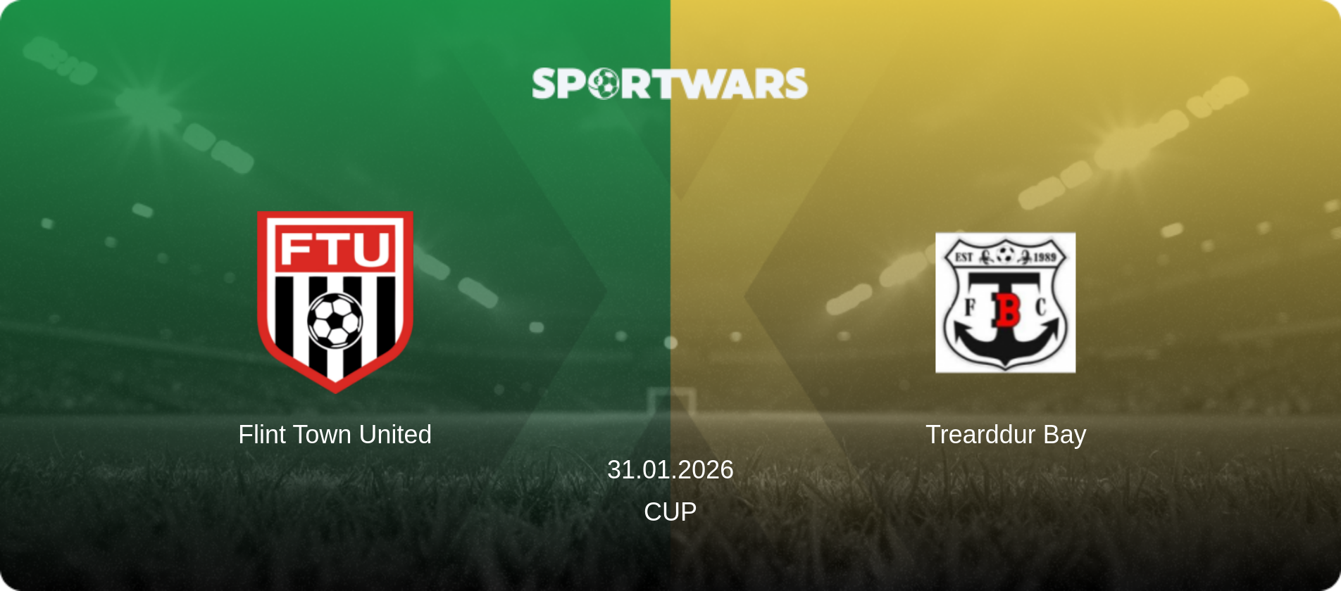 Flint Town United — Trearddur Bay, 31.01.2026 — Cup (match preview)