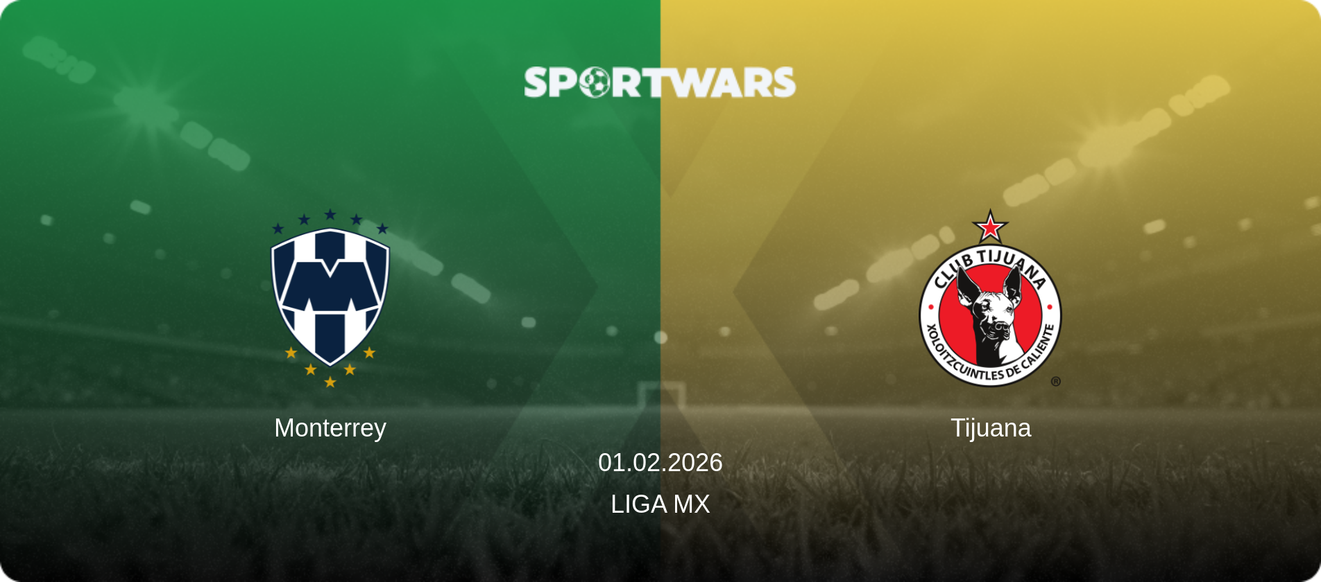 Monterrey — Tijuana, 01.02.2026 — Liga MX (match preview)