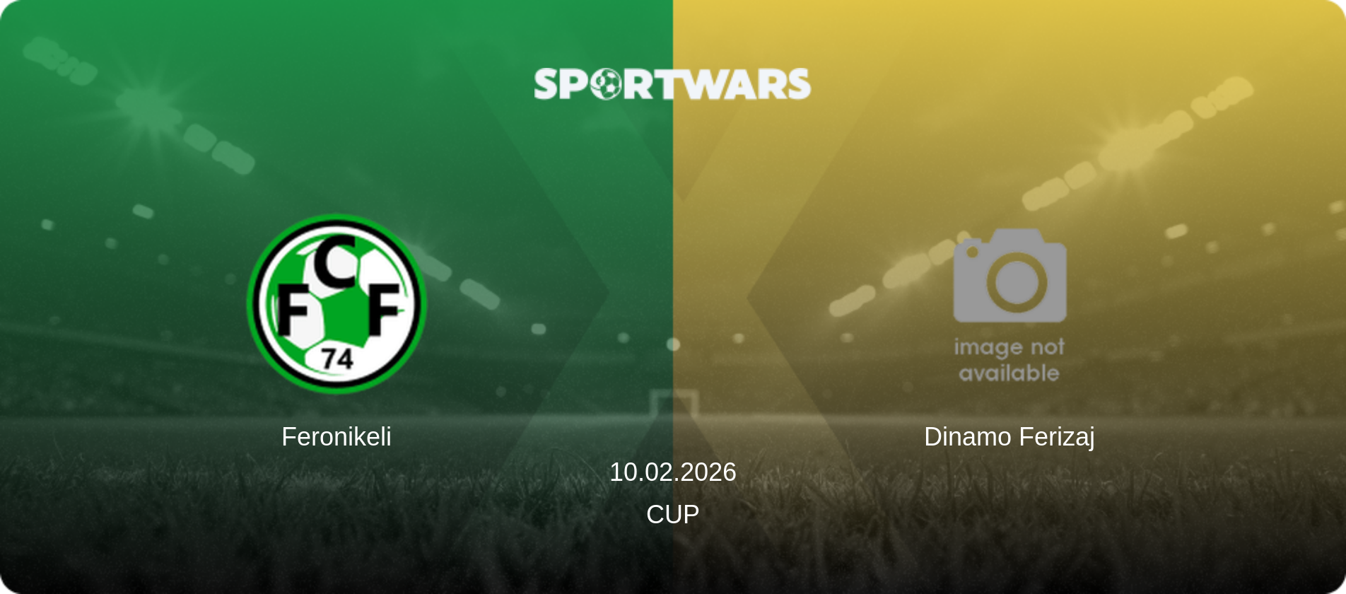 Feronikeli — Dinamo Ferizaj, 10.02.2026 — Cup (match preview)
