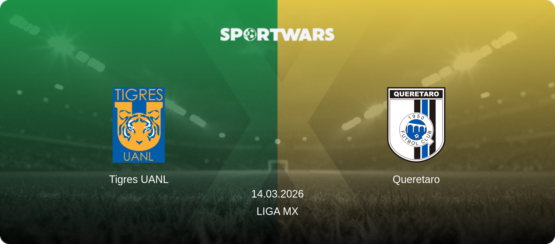 Tigres UANL — Queretaro, 14.03.2026 — Liga MX (match preview)