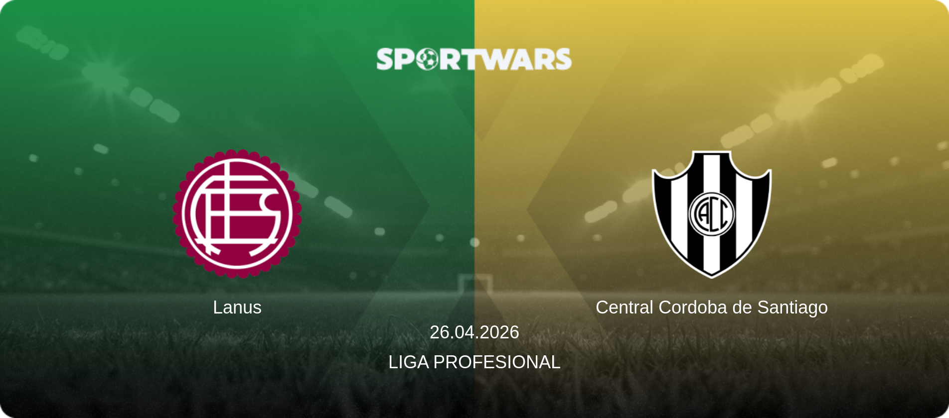 Lanus — Central Cordoba de Santiago, 26.04.2026 — Liga Profesional (match preview)
