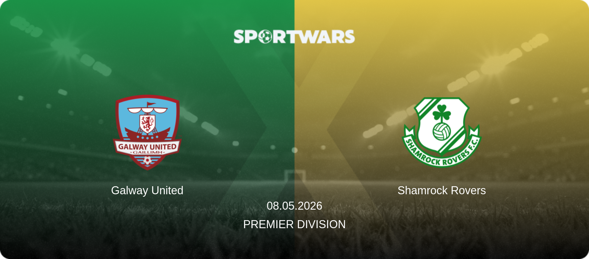 Galway United — Shamrock Rovers, 08.05.2026 — Premier Division (match preview)