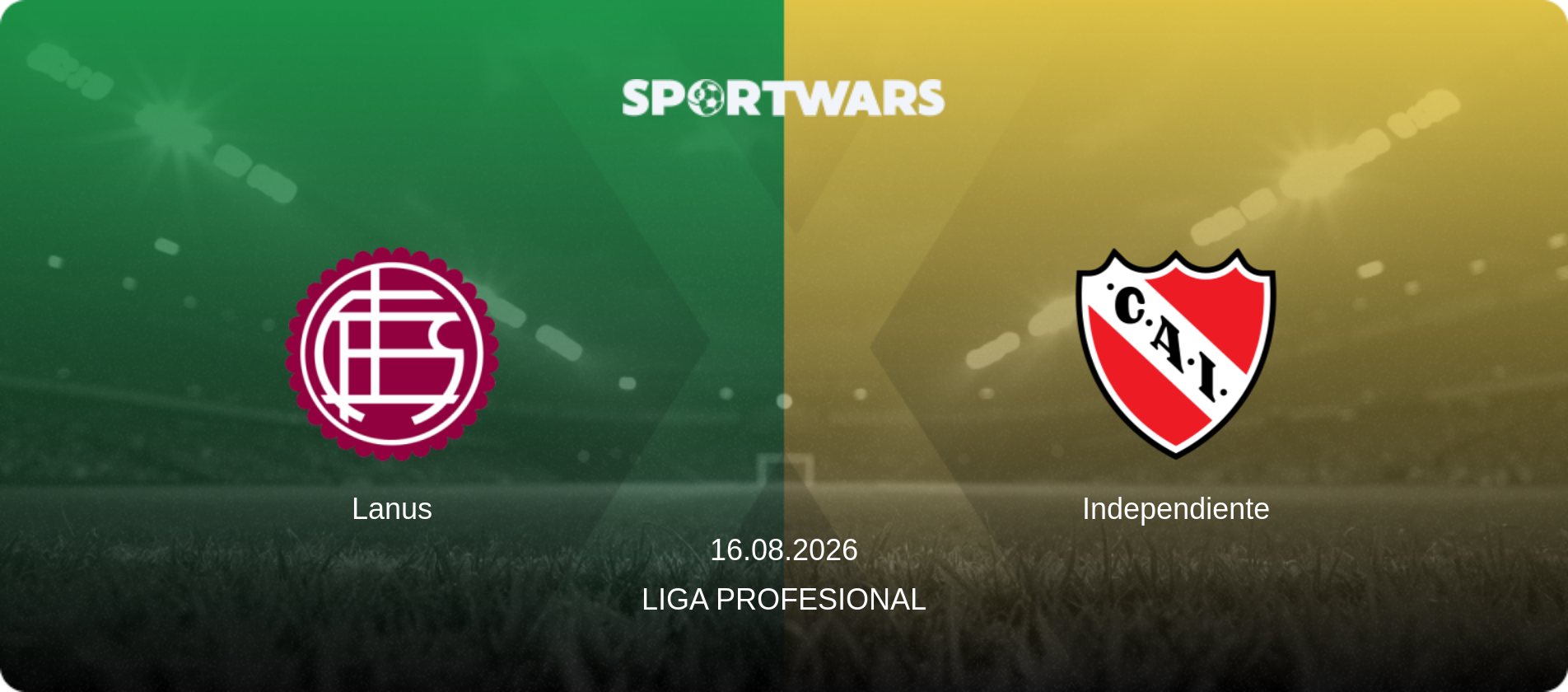 Lanus — Independiente, 16.08.2026 — Liga Profesional (match preview)
