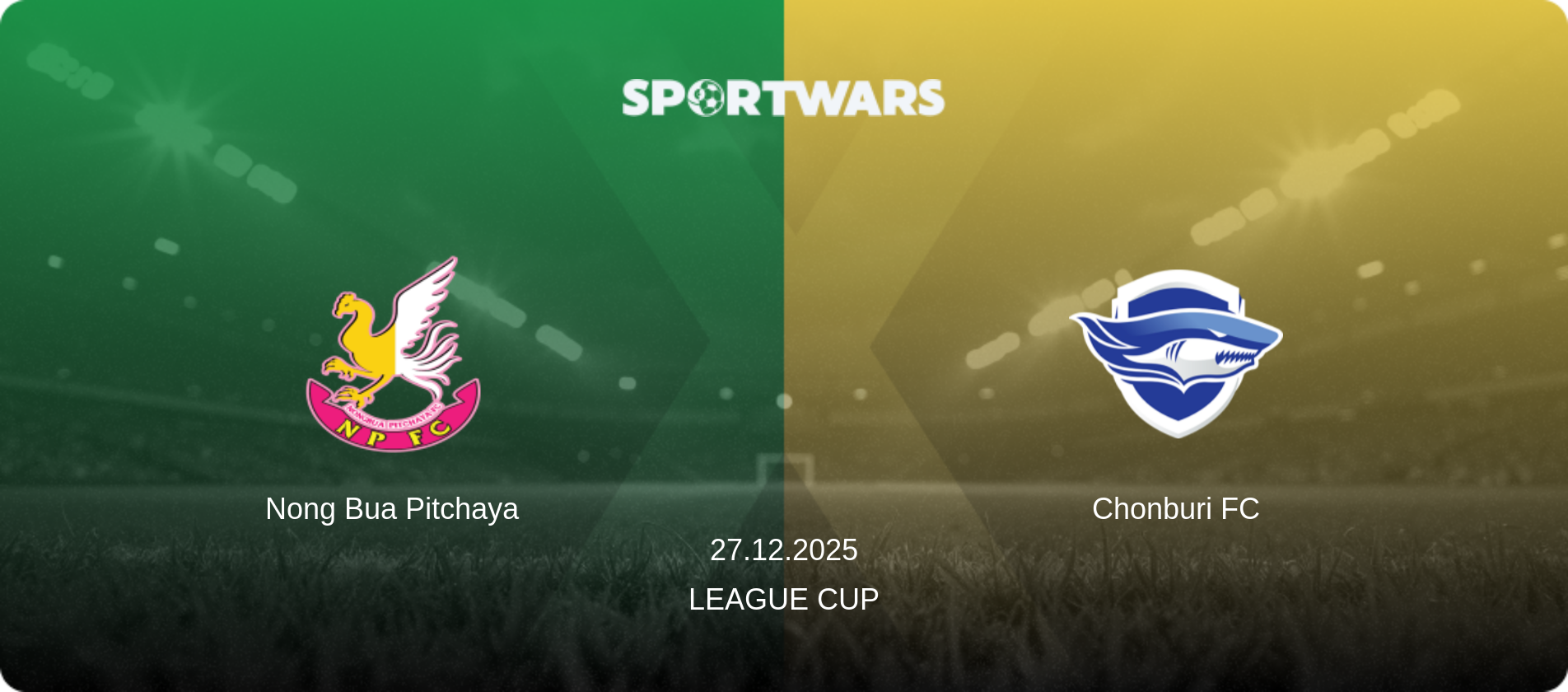 Nong Bua Pitchaya — Chonburi FC, 27.12.2025 — League Cup (match preview)