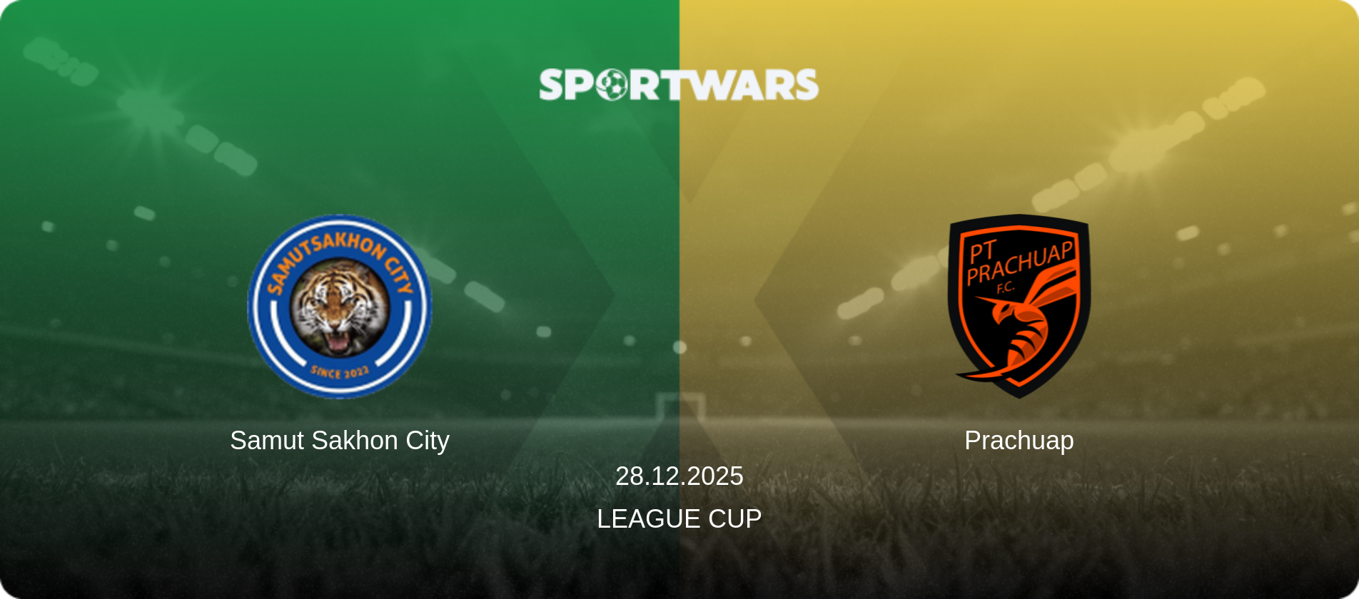 Samut Sakhon City — Prachuap, 28.12.2025 — League Cup (match preview)