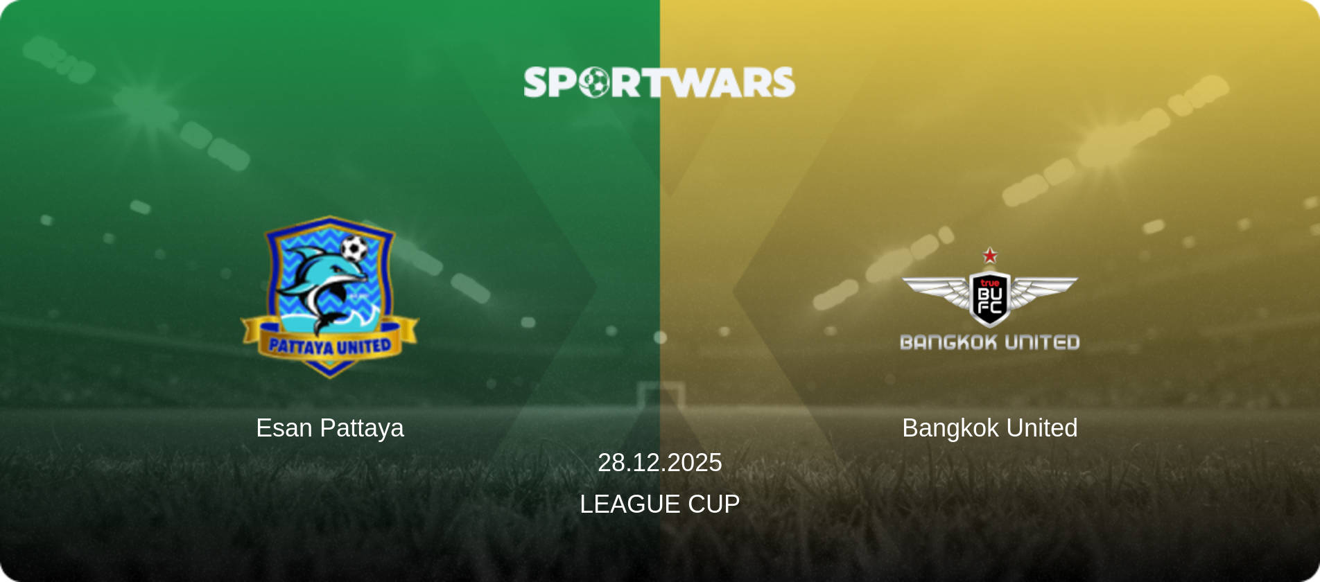 Esan Pattaya — Bangkok United, 28.12.2025 — League Cup (match preview)